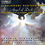 Einojuhani Rautavaara / Angel of Dusk / Tapiola Sinfonietta