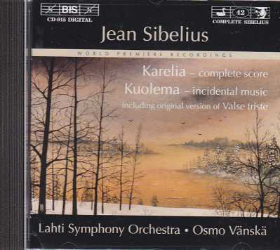 Jean Sibelius / Karelia / Kuolema (complete versions) / Lahti Symphony Orchestra / Osmo Vänskä