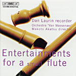 Entertainments for a Small Flute / Laurin / Orchestra ‘Van Wassenaer’