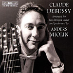 Claude Debussy / Preludes, etc. (arranged for 10-string guitar) / Anders Miolin