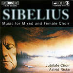 Jean Sibelius / Music for Mixed and Female Choir / Jubilate Choir / Astrid Riska