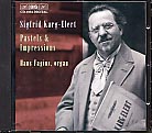 Sigfrid Karg-Elert / Pastels and Impressions / Hans Fagius
