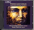 Prières sans paroles / Marius Constant / Henri Tomasi / André Jolivet / Erik Satie / Naji Hakim et al. / Håkan Hardenberger / Simon Preston
