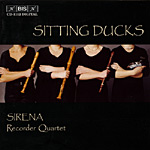 Sitting Ducks / Sirena Recorder Quartet