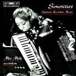 Sonorities: Japanese Accordion Music / Toshio Hosokawa / Hikaru Hayashi / Maki Ishii / Yuji Takahashi / Meiro Sugawara / Ayuo / Mie Miki, accordion