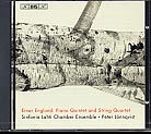 Einar Englund / Piano Quintet / String Quartet / Peter Lönnqvist / Sinfonia Lahti Chamber Ensemble