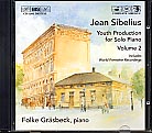Jean Sibelius / Complete Youth Production for Piano, Vol. 2 / Folke Gräsbeck