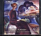 Amy Beach / Chanson d’amour / Emma Kirkby / Romantic Chamber Group of London