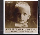 Christian Lindberg / A Composer’s Portrait