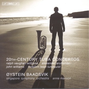 20th Century Tuba Concertos / Øystein Baadsvik / Singapore Symphony Orchestra / Anne Manson