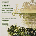 Jean Sibelius / The Spirit of Nature - Songs, Cantatas and Orchestral Works / Lahti Symphony Orchestra / Osmo Vänskä / Helena Juntunen / Tommi Hakala / Jyrki Korhonen / Dominante