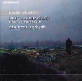 Dmitri Shostakovich / Auerbach / Ballet for a Lonely Violinist