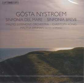 Gösta Nystroem / Sinfonia breve / Sinfonia del mare / Malmö SO / Christoph König