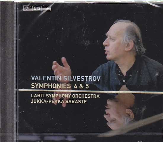 Valentin Silvestrov / Symphonies nos. 4 & 5 // Lahti Symphony Orchestra / Jukka-Pekka Saraste
