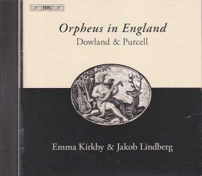 John Dowland / Henry Purcell / Orpheus in England / Emma Kirkby / Jakob Lindberg