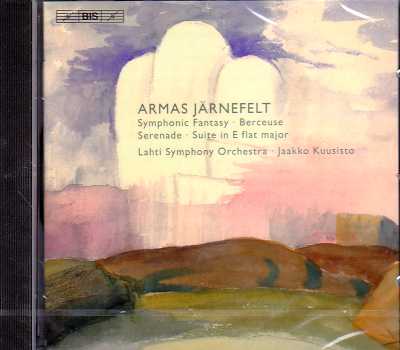 Armas Järnefelt / Orchestral Works // Lahti Symphony Orchestra / Jaakko Kuusisto