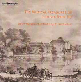 The Musical Treasures of Leufsta Bruk (II) / Drottningholm Baroque Ensemble