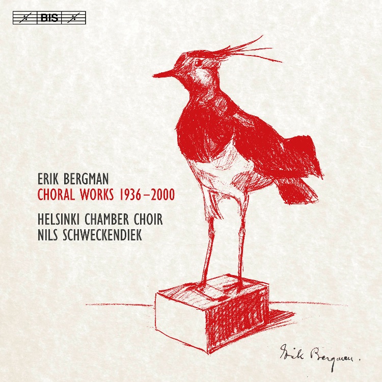 Erik Bergman / Choral Works 1936-2000 // Helsinki Chamber Choir / Nils Schweckendiek