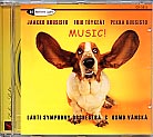 Music! / Jaakko Kuusisto / Trio Töykeät / Pekka Kuusisto / Lahti Symphony Orchestra & Osmo Vänskä