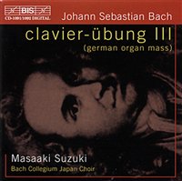 J.S. Bach / Clavier-Übung III (German Organ Mass) / Masaaki Suzuki