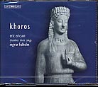 Ingvar Lidholm / Khoros - Music for Choir a Cappella / Eric Ericson Chamber Choir / Eric Ericson