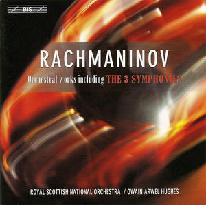 Sergei Rachmaninov / Symphonies (Complete) // Royal Scottish National Orchestra / Owain Arwel Hughes