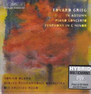 Edvard Grieg / In Autumn, Piano Concerto, Symphony in C Minor / Noriko Ogawa / Bergen Philharmonic Orchestra / Ole Kristian Ruud SACD