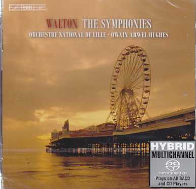 William Walton / The Symphonies / Orchestre National de Lille / Owain Arwel Hughes SACD