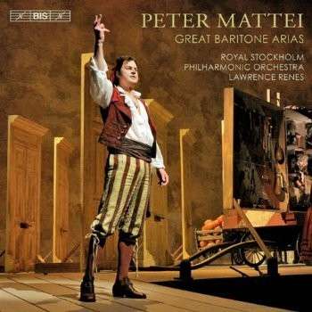 Great Baritone Arias // Peter Mattei / Royal Stockholm PO / Lawrence Renes