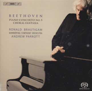 Ludwig van Beethoven / Piano Concerto no. 5 & Choral Fantasia / Ronald Brautigam / Norrköping Symphony Orchestra / Andrew Parrott SACD