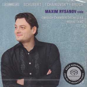 Maxim Rysanov plays Franz Schubert / Pyotr Tchaikovsky / Max Bruch SACD
