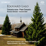 Edouard Lalo / Concerto russe / Piano Concerto // Tapiola Sinfonietta / Jean-Jacques Kantorow / Kees Bakels