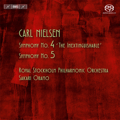 Carl Nielsen / Symphonies 4 & 5 // Royal Stockholm Philharmonic Orchestra / Sakari Oramo