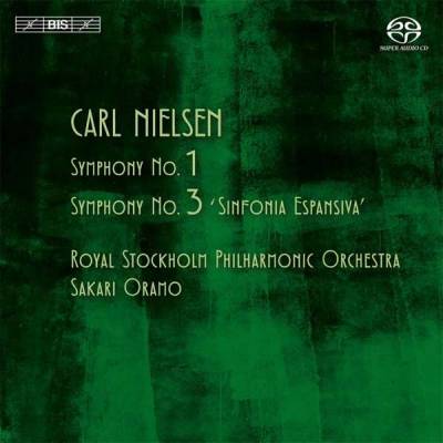 Carl Nielsen / Symphonies 1 & 3 // Royal Stockholm Philharmonic Orchestra / Sakari Oramo
