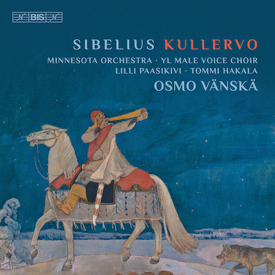 Jean Sibelius / Kullervo // Minnesota Orchestra / Osmo Vänskä