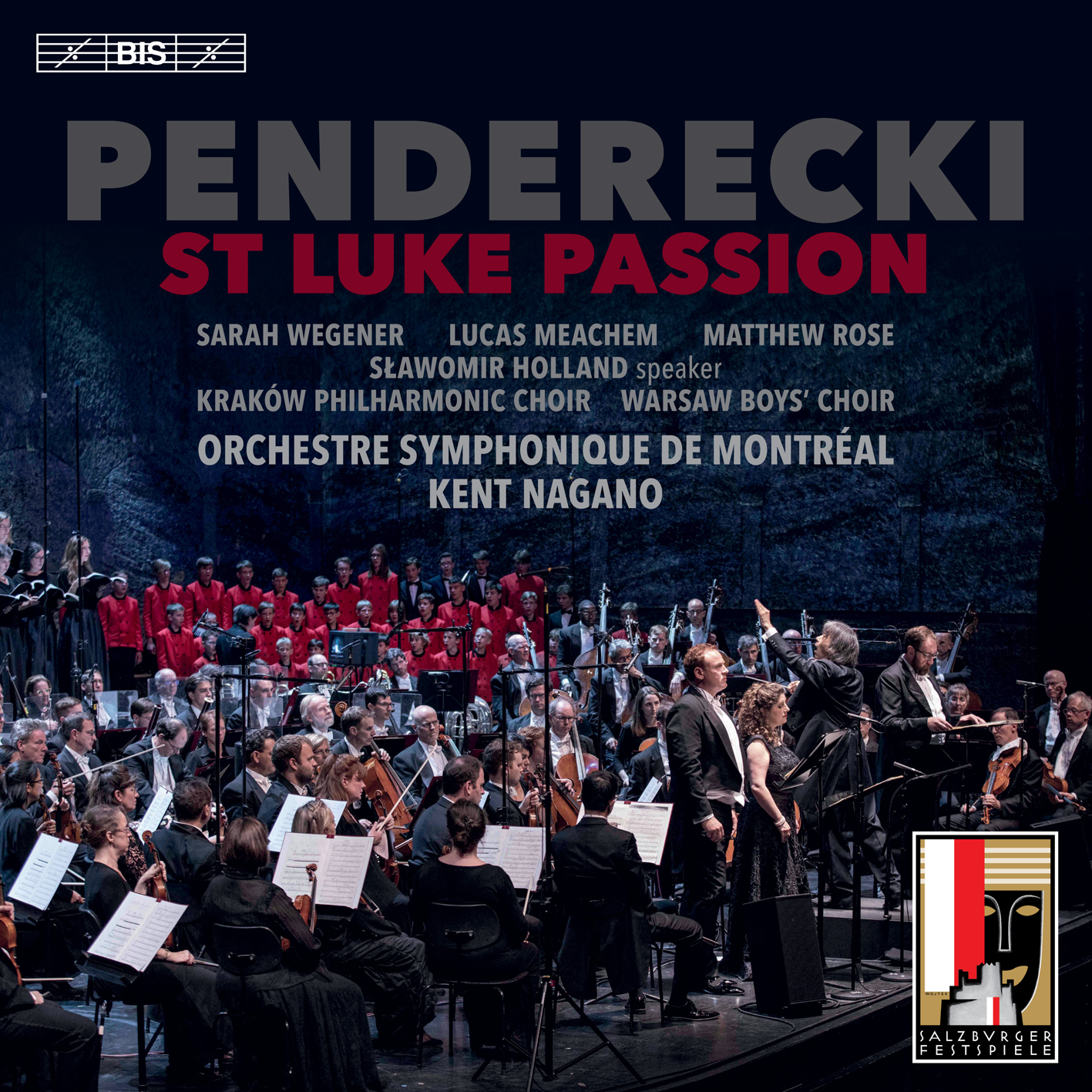 Krzysztof Penderecki / St. Luke Passion // Sarah Wegener / Lucas Meachem / Matthew Rose / Orchestre Symphonique de Montréal / Kent Nagano