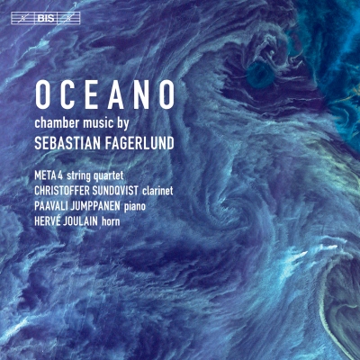 Sebastian Fagerlund / Oceano // Meta4 / Christoffer Sundqvist / Paavali Jumppanen / Herve Joulain