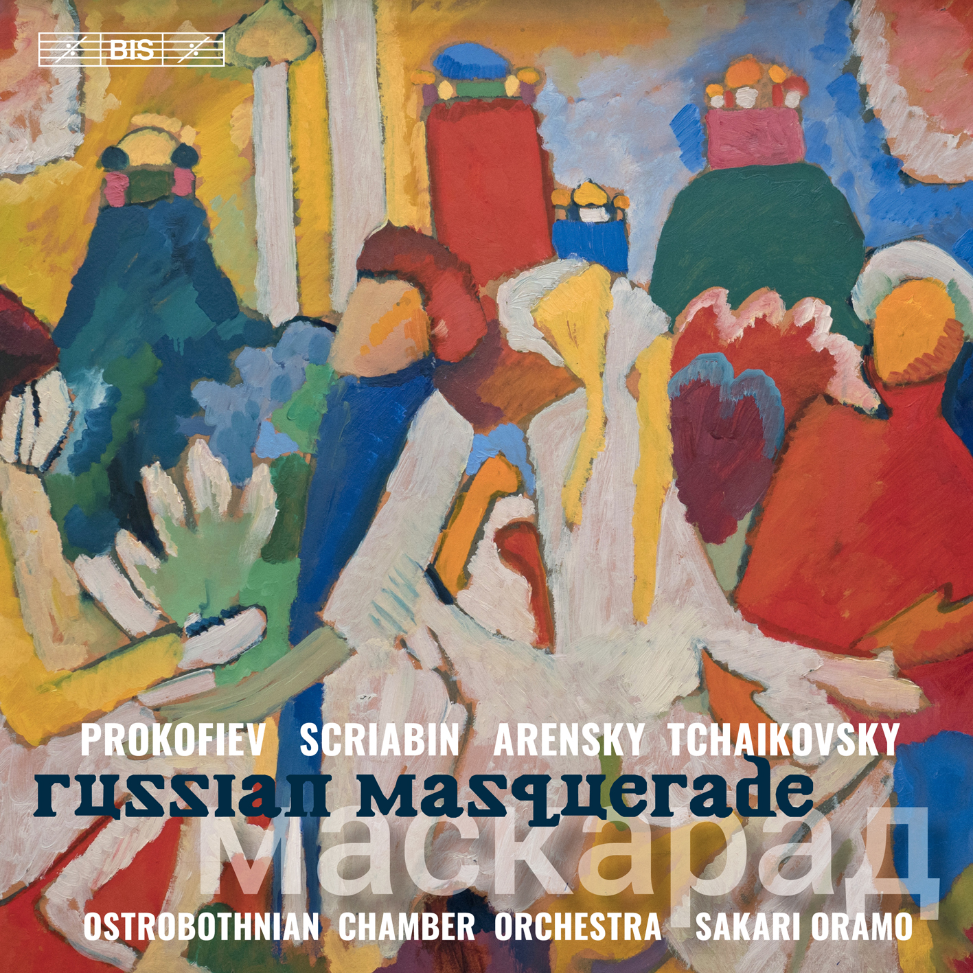 Sergei Prokofiev / Alexander Scriabin / Anton Arensky / Pyotr Tchaikovsky / Russian Masquerade // Ostrobothnian Chamber Orchestra / Sakari Oramo