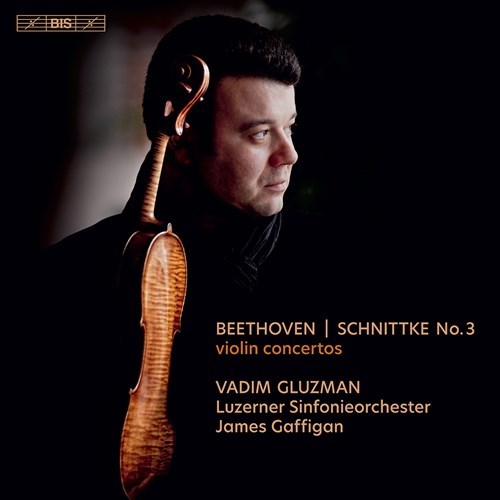 Ludwig van Beethoven / Alfred Schnittke / Violin Concertos // Vadim Gluzman / Luzerner Sinfonieorchester / James Gaffigan
