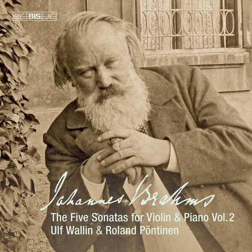 Johannes Brahms / Sonatas for Violin and Piano, vol. 2 // Ulf Wallin / Roland Pöntinen