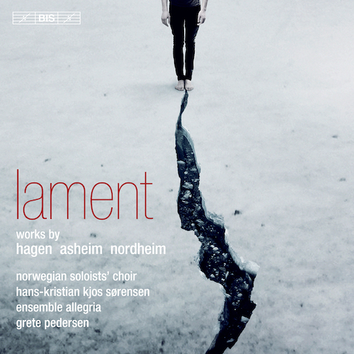 Det Norske Solistkør / Lament // Lars Petter Hagen / Nils Henrik Asheim / Arne Nordheim