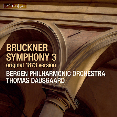 Anton Bruckner / Symphony no. 3 // Bergen Philharmonic Orchestra / Thomas Dausgaard