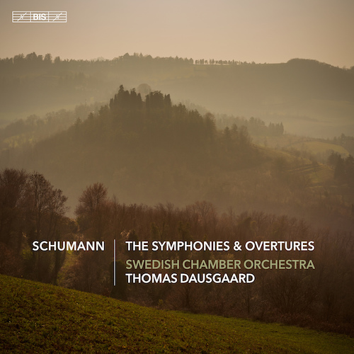 Robert Schumann / The Symphonies & Overtures // Swedish Chamber Orchestra / Thomas Dausgaard