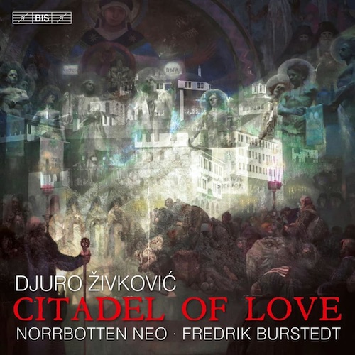 Djuro Zivkovic / Citadel of Love // Riikka Repo / Norrbotten NEO / Fredrik Burstedt 