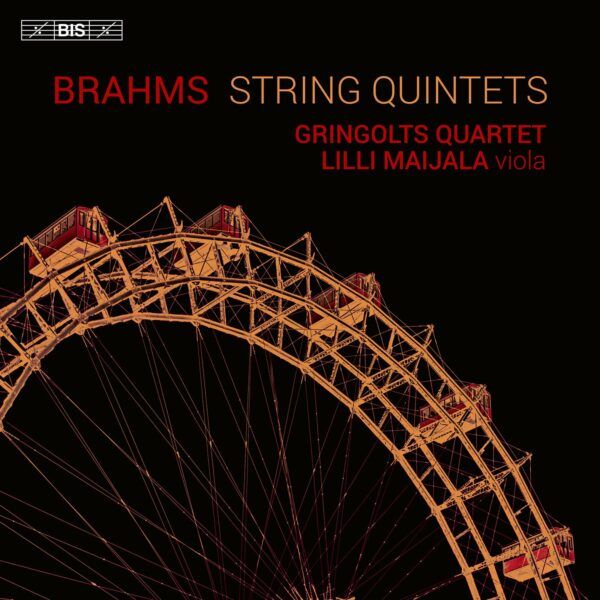 Johannes Brahms / String Quintets (Complete) // Gringolts Quartet / Lilli Maijala