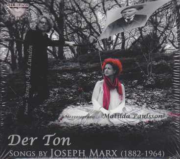 Joseph Marx / Der Ton / Matilda Paulsson / Bengt-Åke Lundin