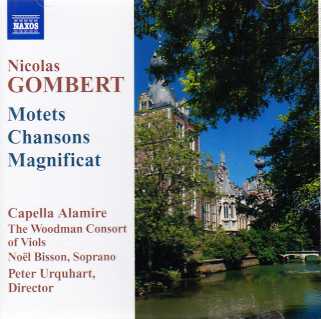 Nicolas Gombert / Motets, Chansons and a Magnificat // Capella Alamire / Peter Urquhart