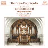Joseph Gabriel Rheinberger / Organ Works vol. 6 / Wolfgang Rübsam