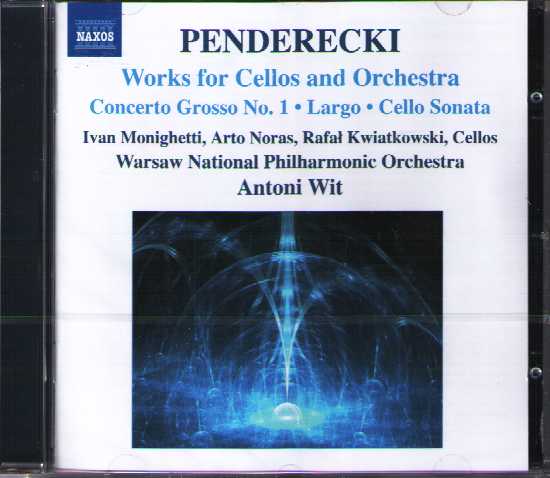 Krzysztof Penderecki / Works for Cellos and Orchestra / Arto Noras / Ivan Monighetti / Rafal Kwiatkowski / Warsaw National PO / Antoni Wit