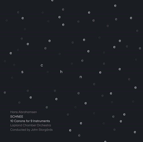 Hans Abrahamsen / Schnee // Lapland Chamber Orchestra / John Storgårds